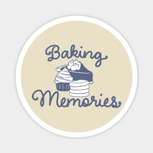 Baking Memories Magnet